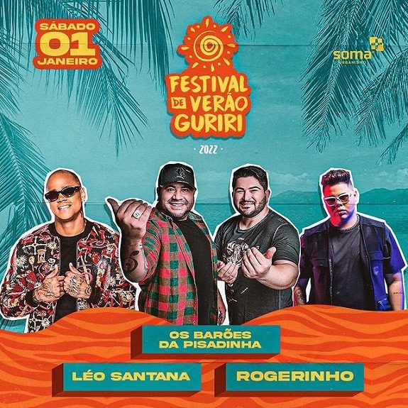 Os Barões da pisadinha, Léo Santana e Rogerinho no Festival de Verão Guriri 2022
